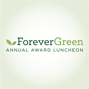 2022 ForeverGreen Awards Luncheon rescheduled for June 13